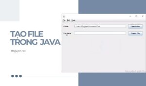 Tạo file trong java